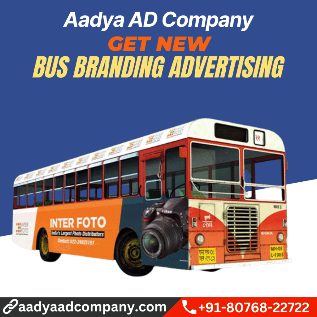 Bus Branding Advertising by Aadya AD Company