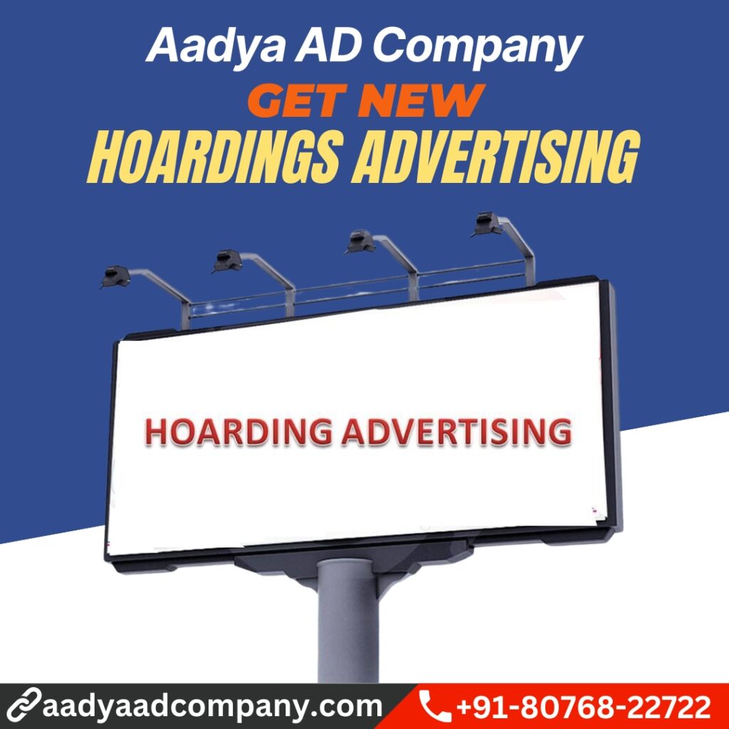 Hoardings Advertising by Aadya AD Company
