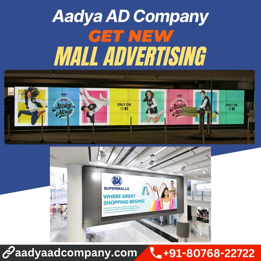 Mall Advertising by Aadya AD Company