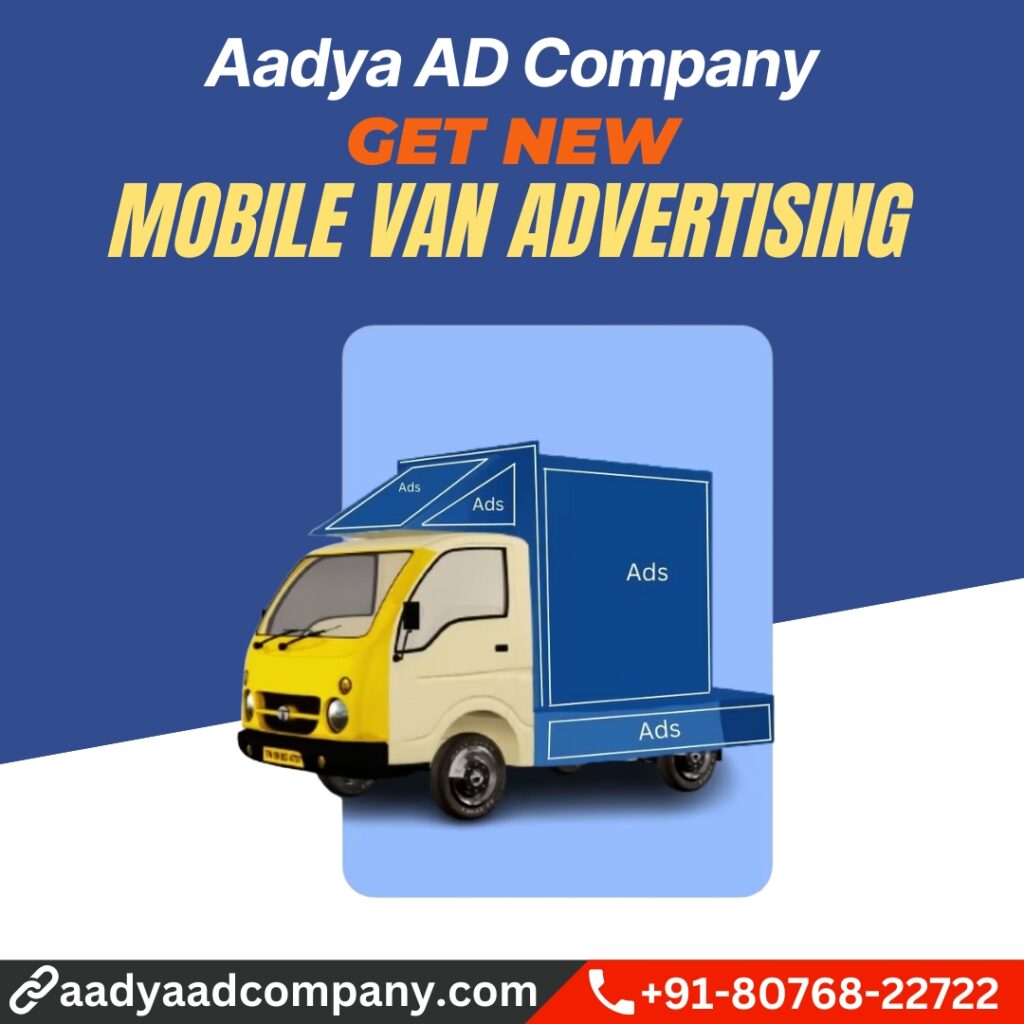 Mobile Van Advertising by Aadya AD Company