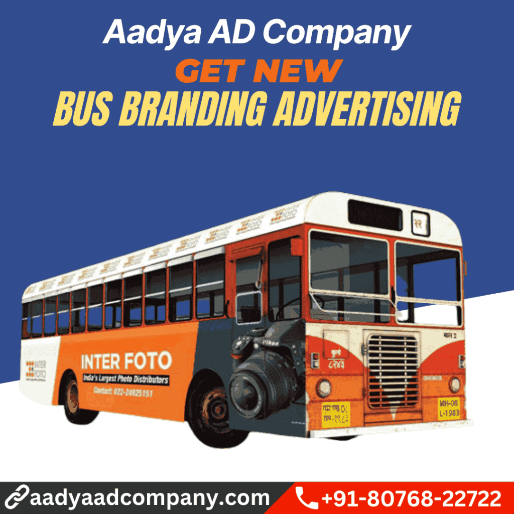 Bus Branding Advertising by Aadya AD Company