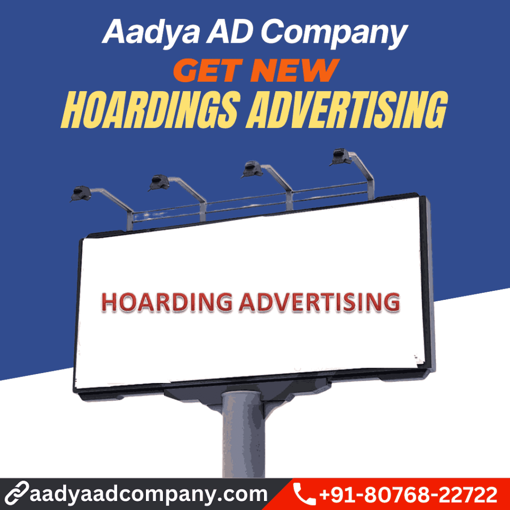 Hoardings Advertising by Aadya AD Company