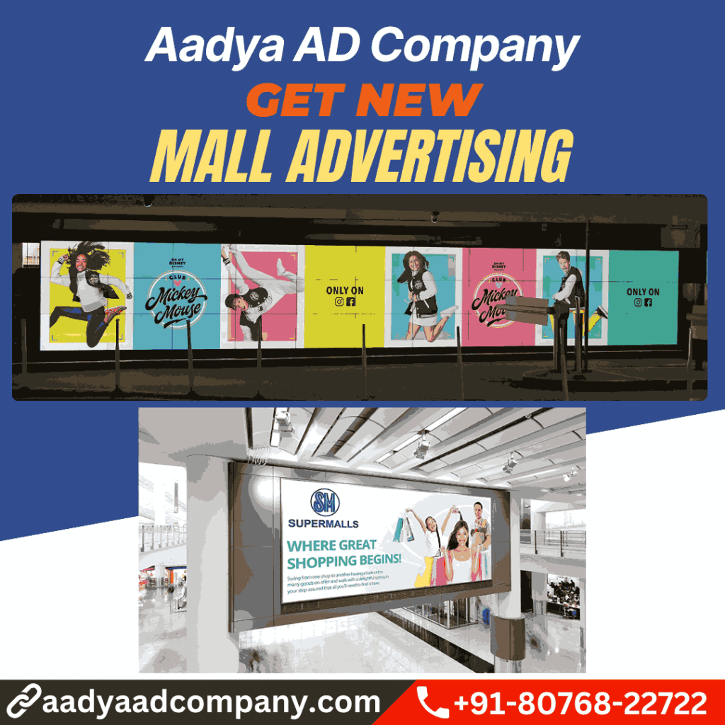 Mall Advertising by Aadya AD Company