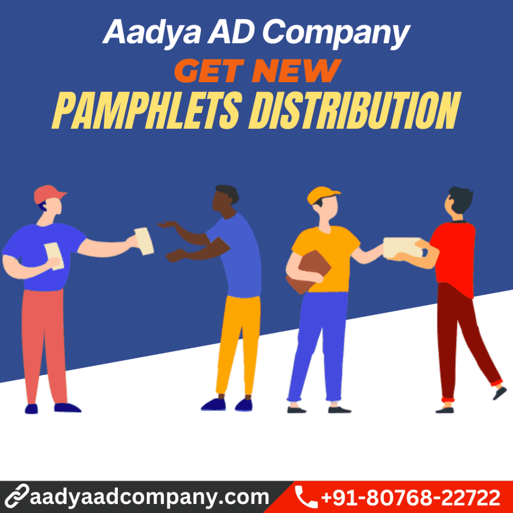 Pamphlets Distribution by Aadya AD Company