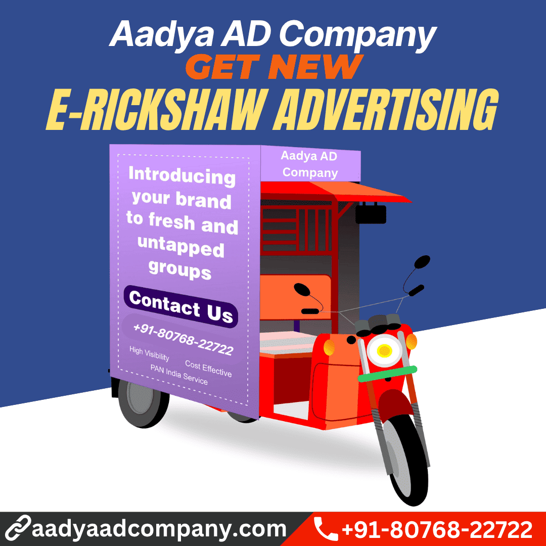 E-Rickshaw Advertising by Aadya AD Company