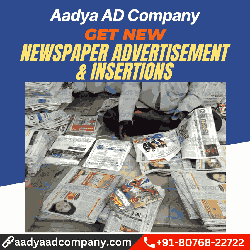 Newspaper Advertisement & Insertions by Aadya AD Company