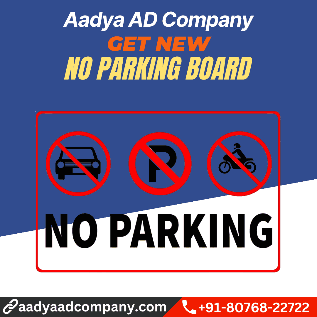 No Parking Board by Aadya AD Company
